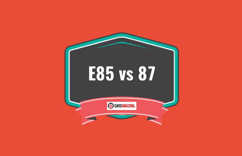 E85 vs 87